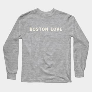 Boston Love Long Sleeve T-Shirt